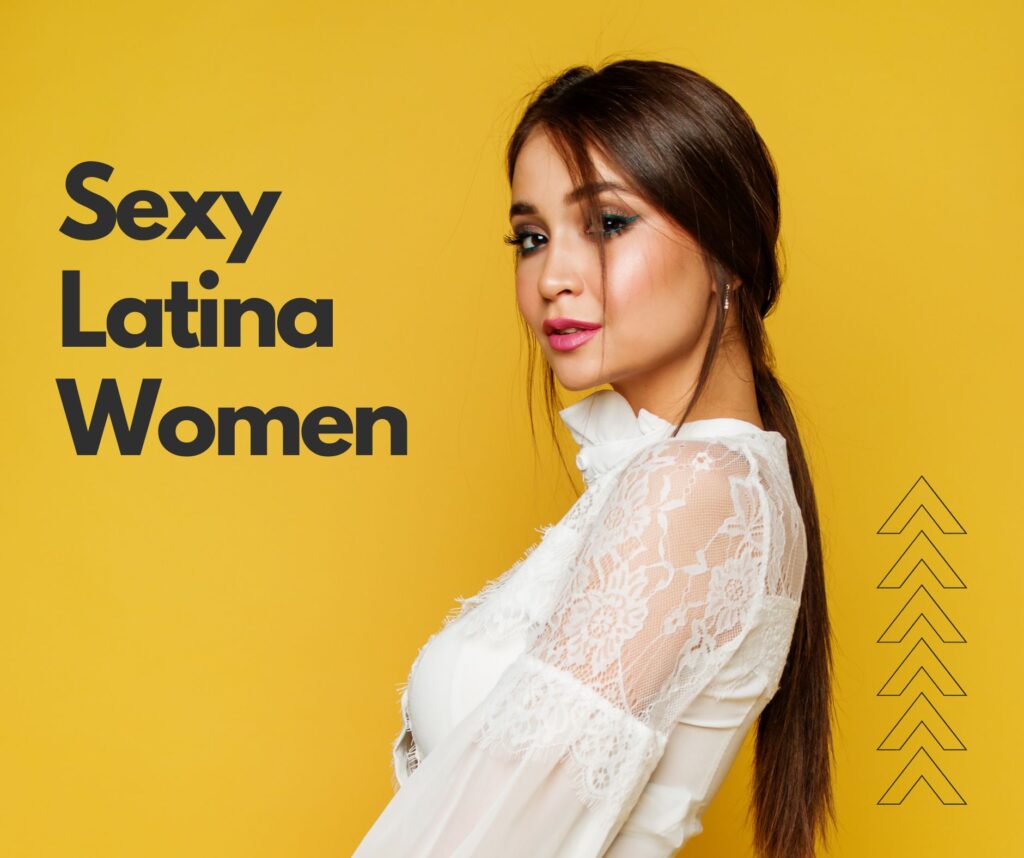 Sexy Latina Women: Top 20 Sexiest Latinas In 2024